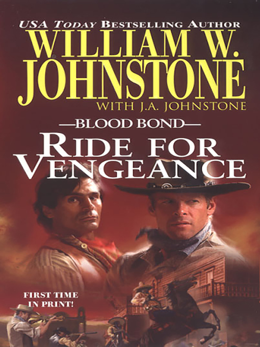 Title details for Ride for Vengeance by William W. Johnstone - Available